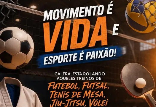 Movimento é vida, esporte é paixão!