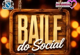Vem Aí o Baile do Social!