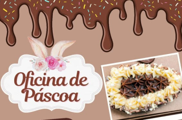 Participe da Oficina de Confecção de Ovos de Páscoa!