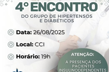  4º Encontro do Grupo de Hipertensos e Diabéticos