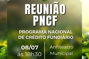 Reunião sobre o Programa Nacional de Crédito Fundiário (PNCF)