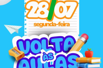 Volta às Aulas na Rede Municipal de Ensino! 