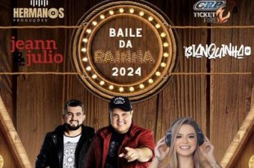 Baile da Rainha 2024!