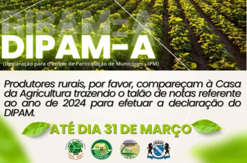 Produtores rurais, atenção ao prazo da declaração do DIPAM-A! 
