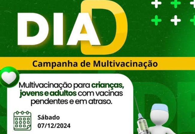 Dia D - Campanha de Multivacinação