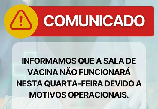Atenção! Interrupção Temporária no Atendimento da Sala de Vacina