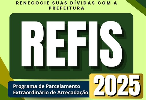 REFIS 2025 PRORROGADO!