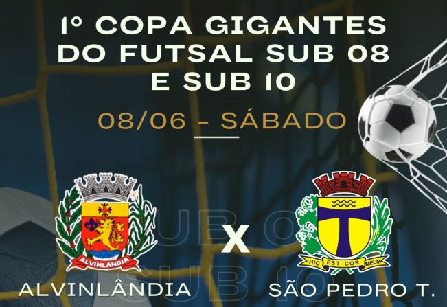 1º  Copa Gigantes do Futsal SUB 08 e SUB 10
